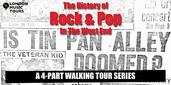 A History Of Rock & Pop In the West End