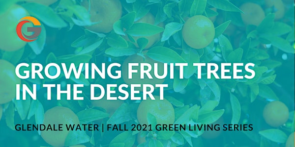 Growing Fruit Trees in the Desert