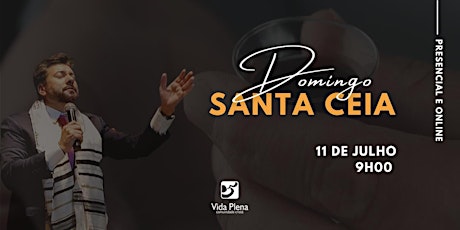 Culto Santa Ceia - Domingo 11/07 - 09H00  primärbild