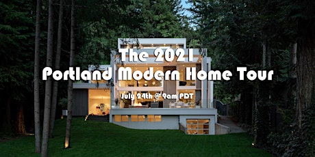 2021 MA+DS Portland Modern Home Tour
