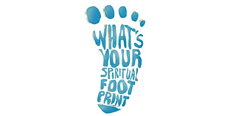 Free Online Event | What’s Your Spiritual Footprint? primary image