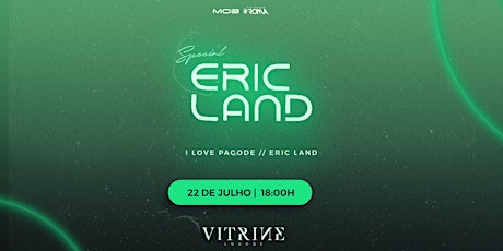 Imagem principal do evento ERIC LAND | Vitrine Lounge