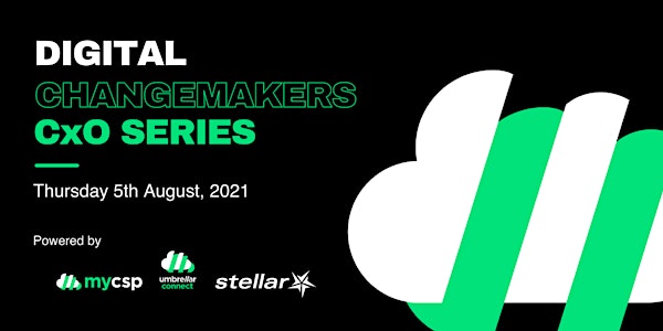 Digital Changemakers - Umbrellar CxO Series