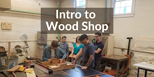 Imagen principal de Intro to Wood Shop