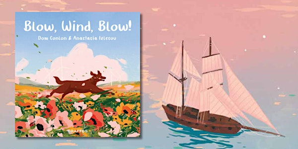 'Blow Wind Blow' Poetry and Illustration with Dom Conlon Anastasia Izlesou