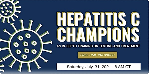 Free CME - Hepatitis C Champions Training Virtual Conference - July 2021