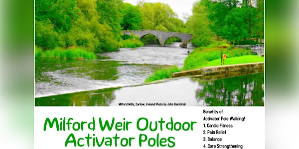 Milford Weir Outdoor Activator Pole Sessions