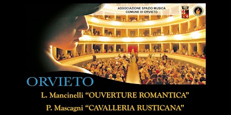 P. Mascagni - "Cavalleria Rusticana" e L. Mancinelli "Ouverture Romantica"