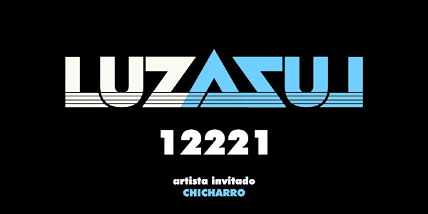 Luz Azul en directo: presentación del EP 12221 +  "Chicharro"