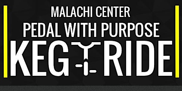 Malachi Center Keg Ride: Pedal with Purpose