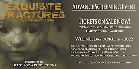 "Exquisite Fractures" Advance Screening Event tickets