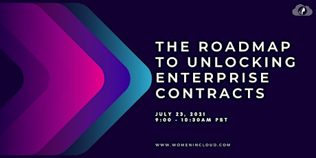 The Roadmap to Unlocking Enterprise Contracts
