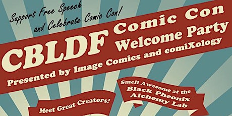 CBLDF Welcome Party - San Diego Comic-Con 2015!