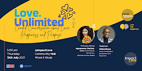 Love Unlimited: Candid Conversation about Love, Happiness and Purpose