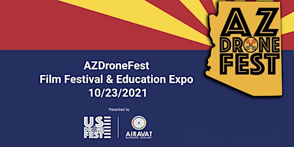 AZDroneFest 2021 Film Festival & Expo