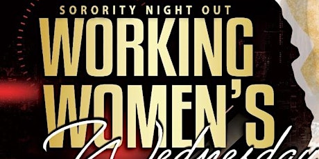 Working Women Wednesday: Sorority Night Out primary image