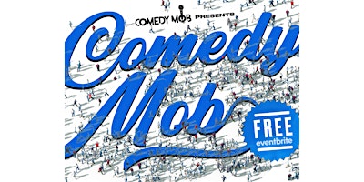 Comedy Mob @ New York Comedy Club: Free Comedy Show NYC