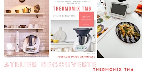 Primaire afbeelding van Atelier découverte Thermomix TM6 Liège