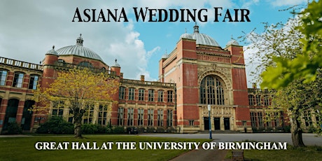 Image principale de Asiana Wedding Fair • University of Birmingham • 7 Aug 2021
