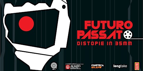 FUTURO PASSATO - Distopie in 35mm