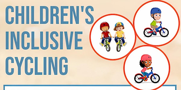 Inclusive Cycling for children with a disability Mon 26th-Fri 30th July