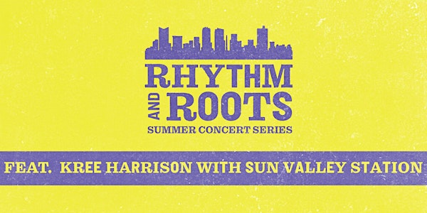 Rhythm & Roots feat. Kree Harrison and Sun Valley Station