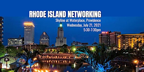 Rhode Island Networking  July 21 @ Skyline, Providence