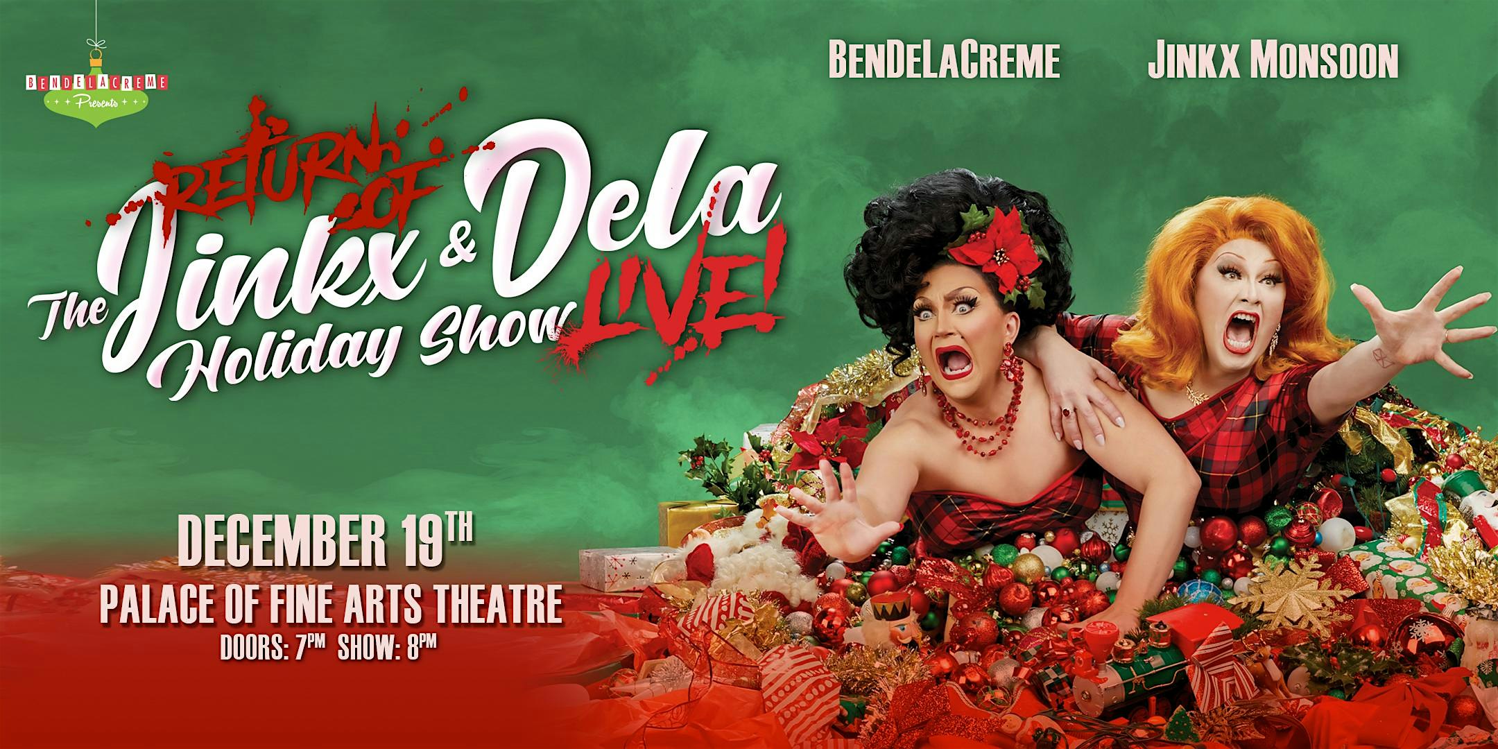 The Return of the Jinkx &amp; DeLa Holiday Show, Live!