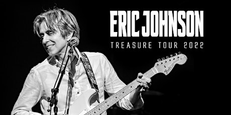 Eric Johnson: Treasure Tour 2022 tickets