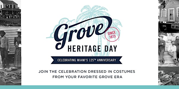 Grove Heritage Day  in Honor of Miami's 125th Anniversary