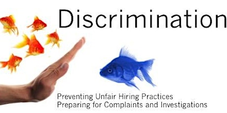 Discrimination: Prevent Unfair Practices, Prepare for Investigations primary image