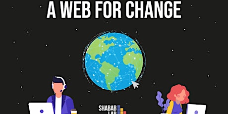 Hauptbild für Web For Change- Shabab Lab Summer Program 2021