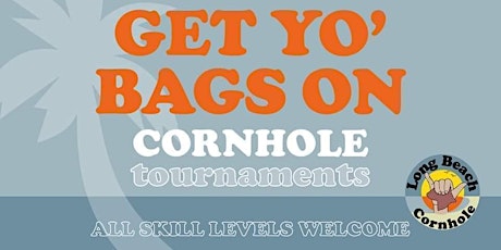 Get Yo' Bags On! Bi-Weekly Cornhole Tournaments