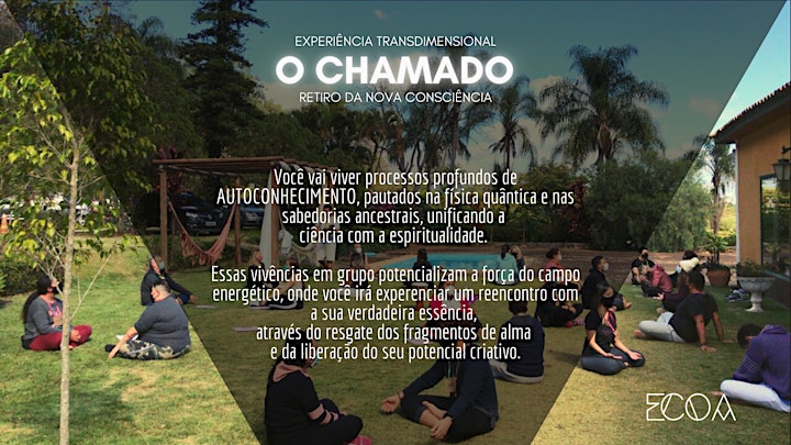 Imagem do evento O CHAMADO - Experiência Transdimensional (Retiro ECOA)