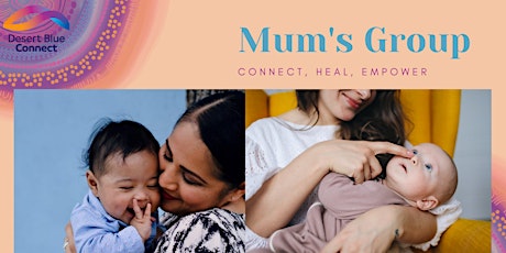 Mum's Group (Connect, Heal, Empower) primary image