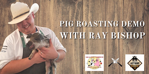 Pig Roasting Demo with Ray Bishop