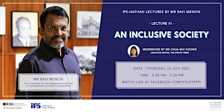 IPS-Nathan Lecture III by Mr Ravi Menon — An Inclusive Society primary image