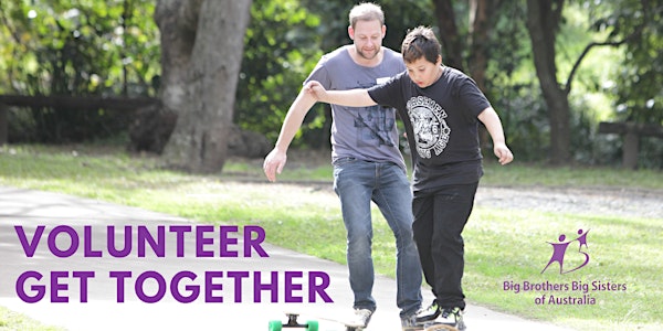 Volunteer Get Together - Big Brothers Big Sisters
