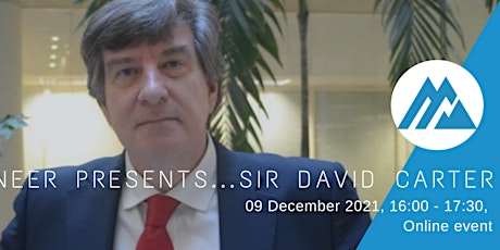 Pioneer Presents Governors... Sir David Carter tickets