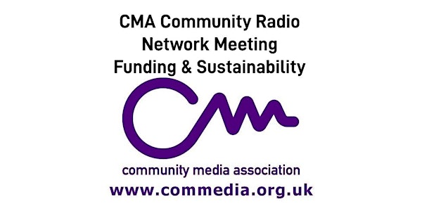 CMA Community Radio Network Meeting - Funding & Sustainability