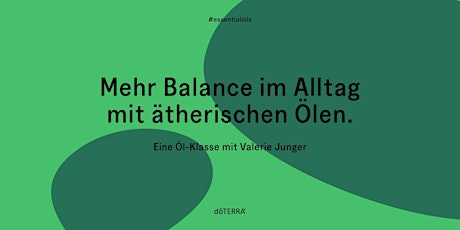 Hauptbild für Mehr Balance im Alltag mit ätherischen Ölen