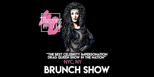 Primaire afbeelding van Illusions The Drag Brunch NYC - Drag Queen Brunch Show - NYC, NY