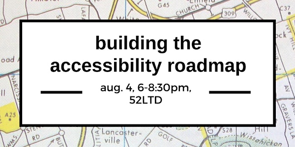 Building the Accessibility Roadmap