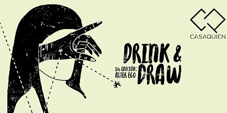 Imagen principal de Drink & Draw 5ta. Edición: Álter ego