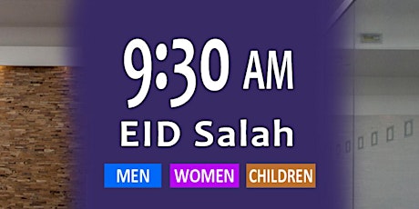 Eid Salah 9:30am - Men + Women + Children primary image