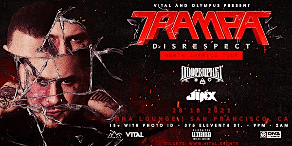 Trampa: Disrespect Tour San Francisco