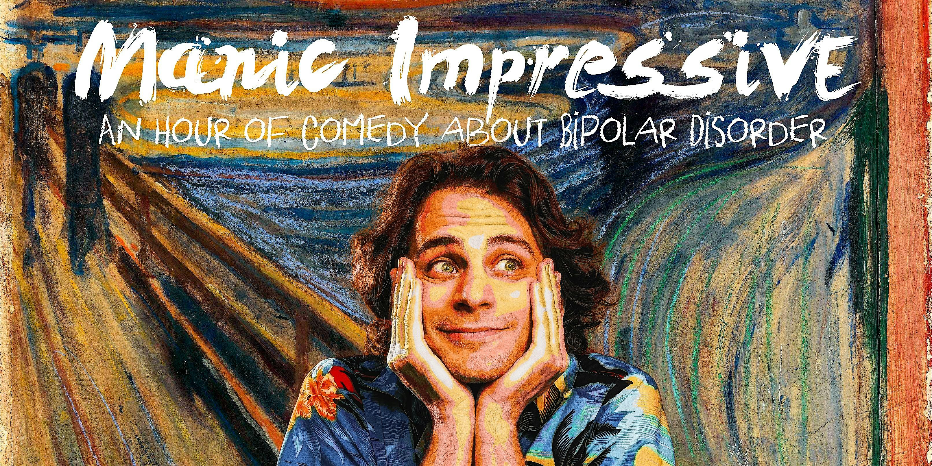 Manic Impressive: An Hour of Comedy About Bipolar Disorder