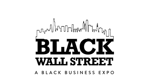 "Black Wall Street" Black Business Expo