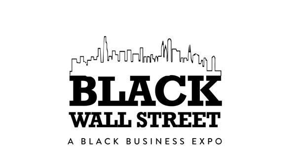 "Black Wall Street" Black Business Expo