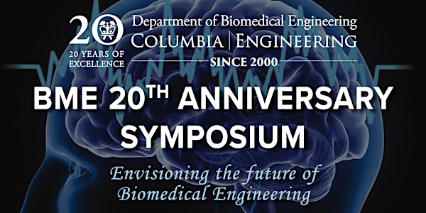 Columbia University BME 20th Anniversary Symposium